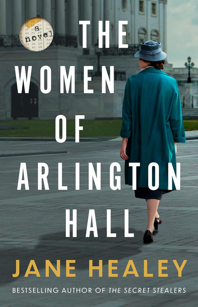 The Women of Arlington Hall: A Novel