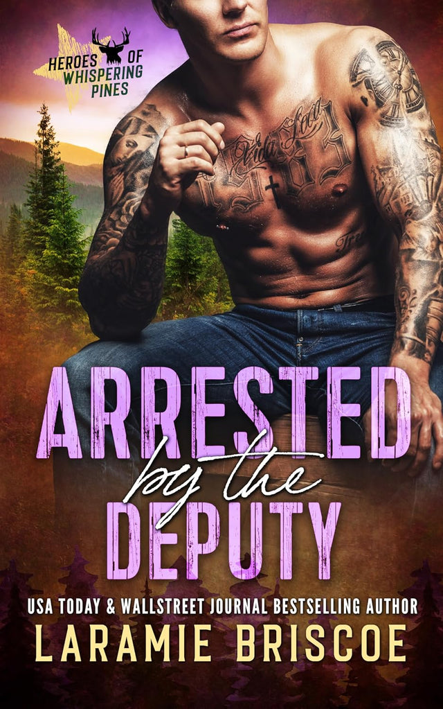 Arrested by the Deputy: Heroes of Whispering Pines