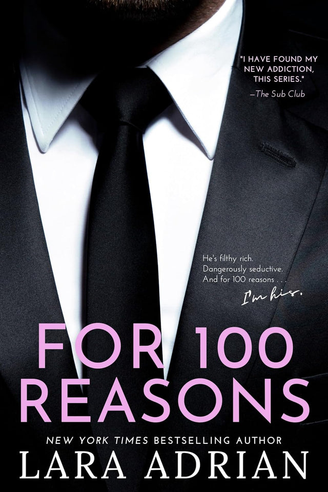 For 100 Reasons: A Steamy Billionaire Romance