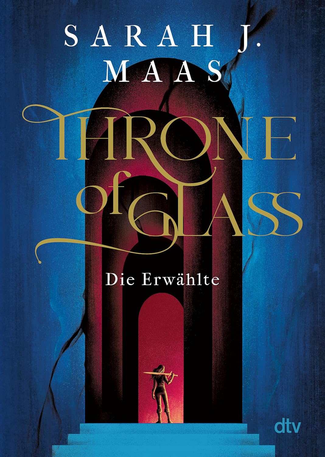 Throne of Glass – Die Erwählte: Roman