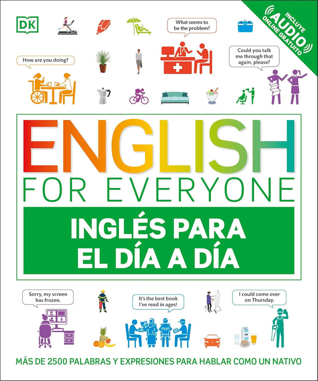 English for Everyone Inglés para el día a día (Everyday English Spanish Edition)