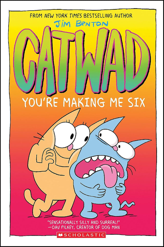 You're Making Me Six: A Graphic Novel (Catwad #6)