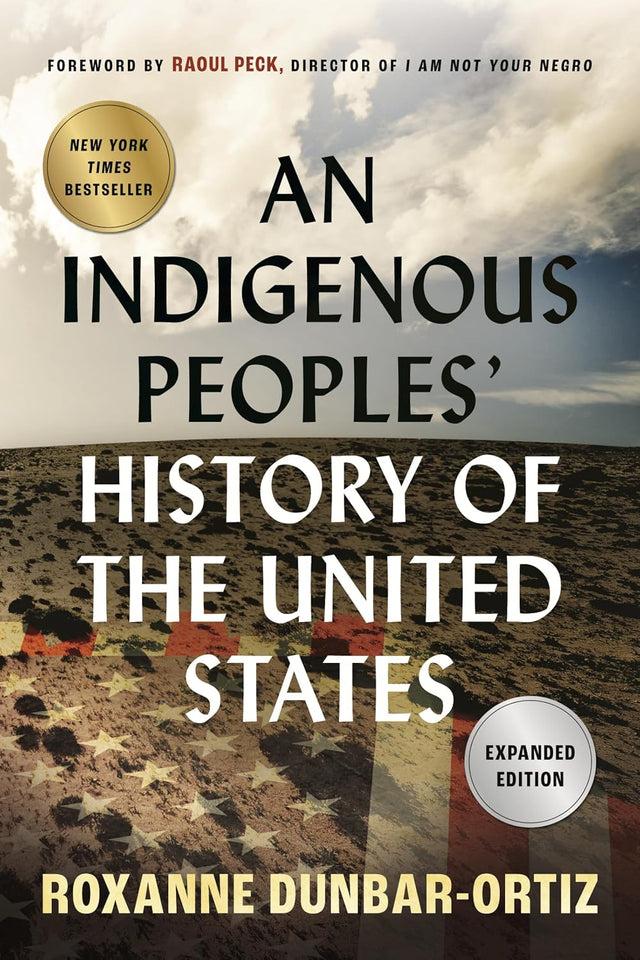 An Indigenous Peoples' History of the United States (ReVisioning History)