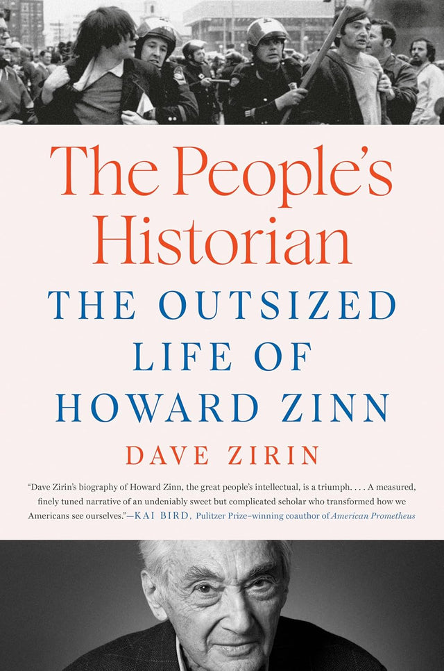 The People's Historian: The Outsized Life of Howard Zinn