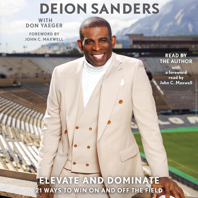 Elevate and Dominate: 21 Ways to Win On and Off the Field