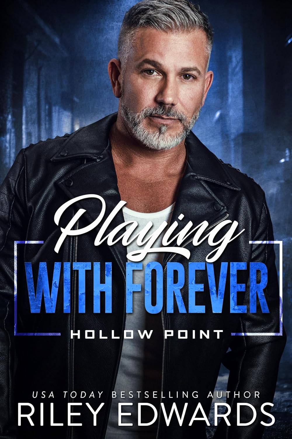 Playing With Forever (Hollow Point Book 4)