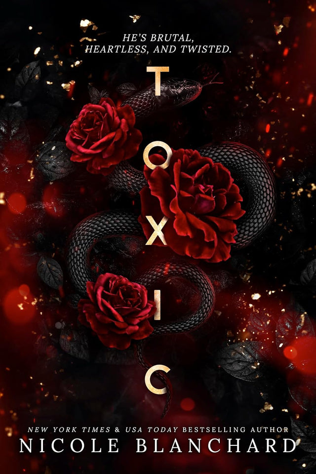 Toxic: A Dark Romance (Falling for the Villain Series Book 1)