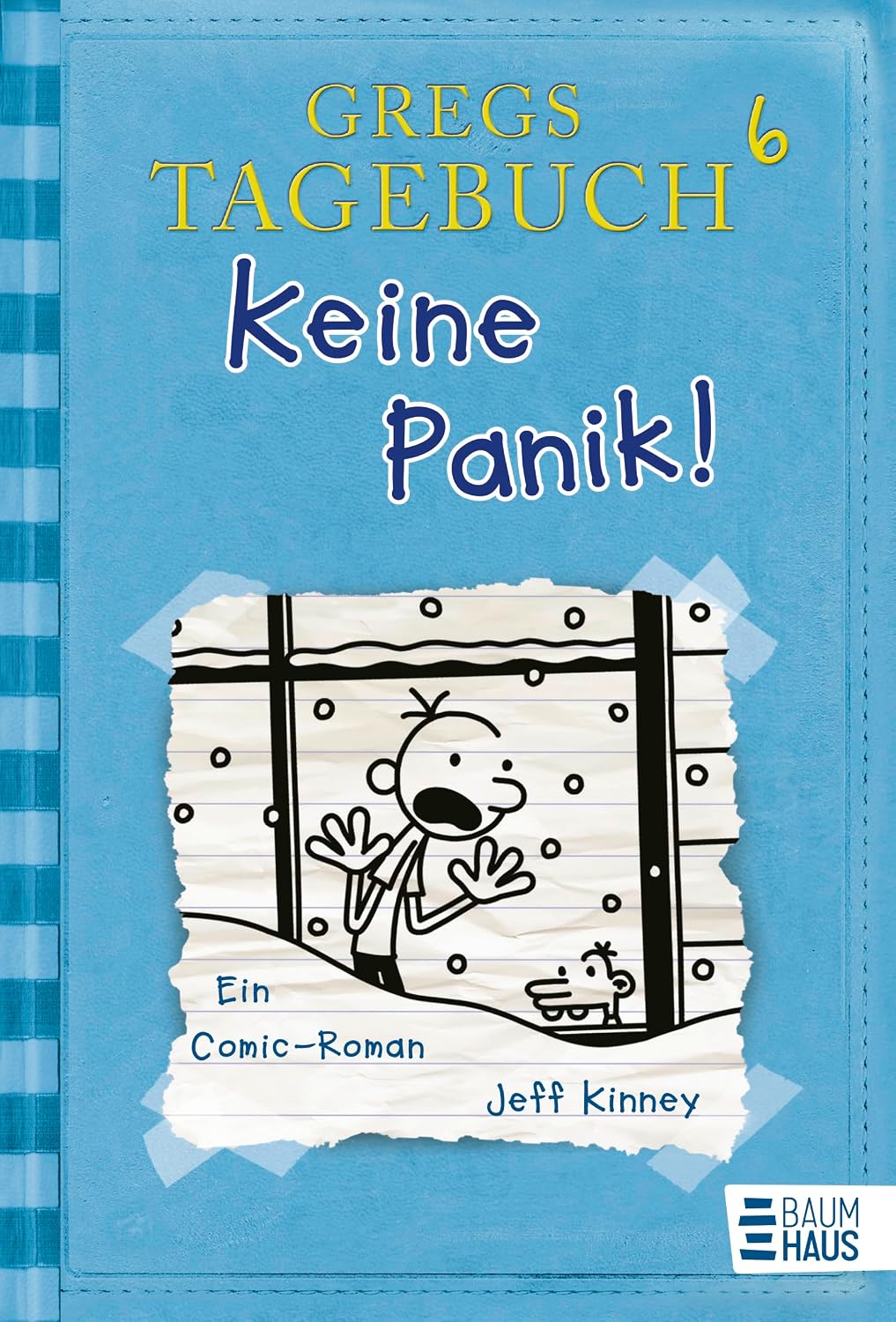 Gregs Tagebuch 6 - Keine Panik!: Ein Comic-Roman