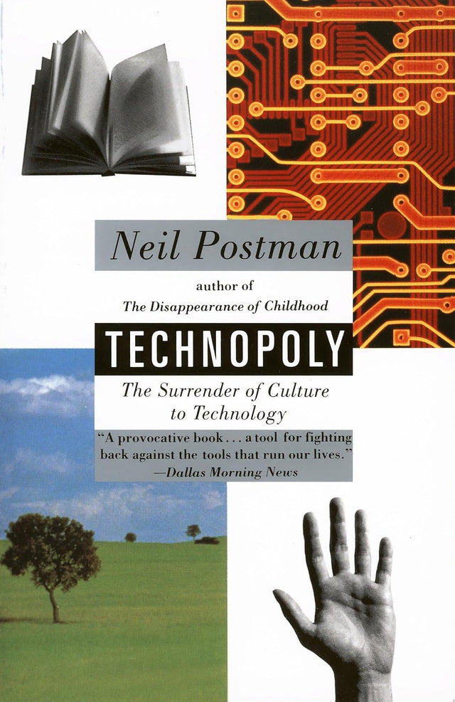 Technopoly: The Surrender of Culture to Technology