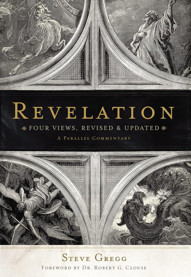 Revelation: Four Views, A Parallel Commentary, Revised & Updated Edition