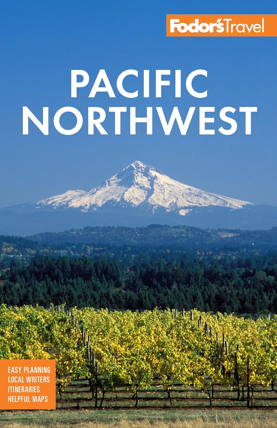 Fodor's Pacific Northwest: Portland, Seattle, Vancouver & the Best of Oregon and Washington (Full-color Travel Guide)