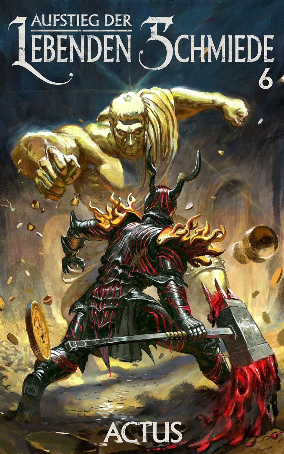 Aufstieg der Lebenden Schmiede 6: Ein LitRPG-Abenteuer