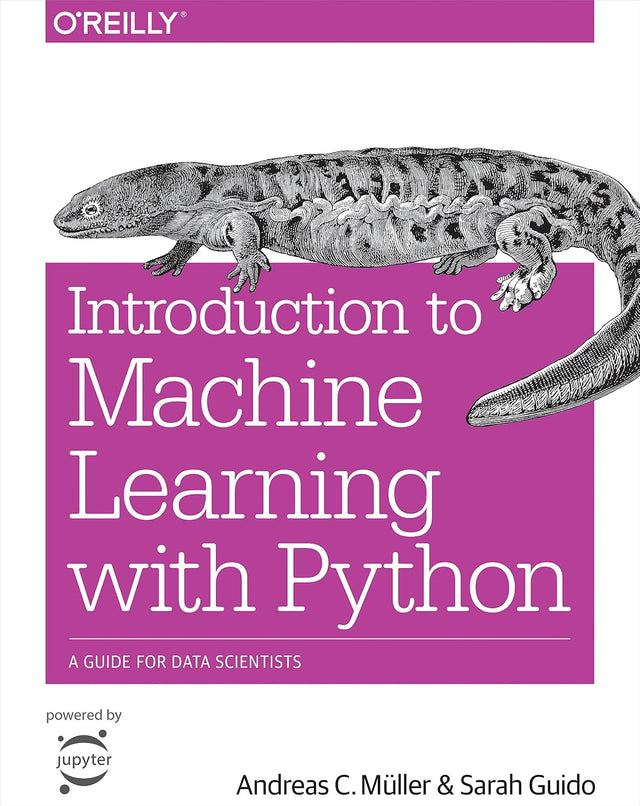 Introduction to Machine Learning with Python: A Guide for Data Scientists