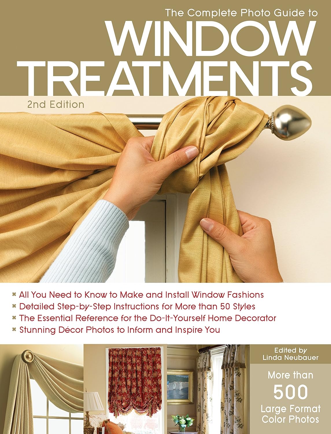 Complete Photo Guide to Window Treatments: DIY Draperies, Curtains, Valances, Swags, and Shades