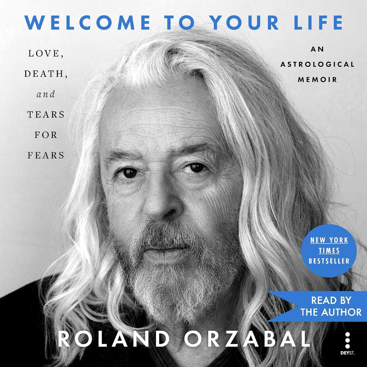 Welcome to Your Life: Love, Death & Tears For Fears