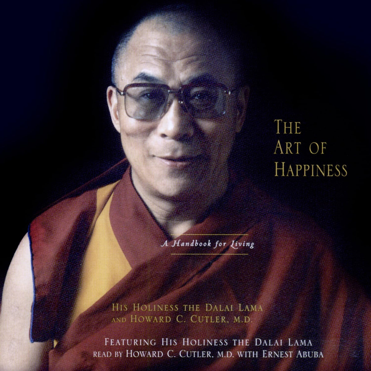 The Art of Happiness: A Handbook for Living