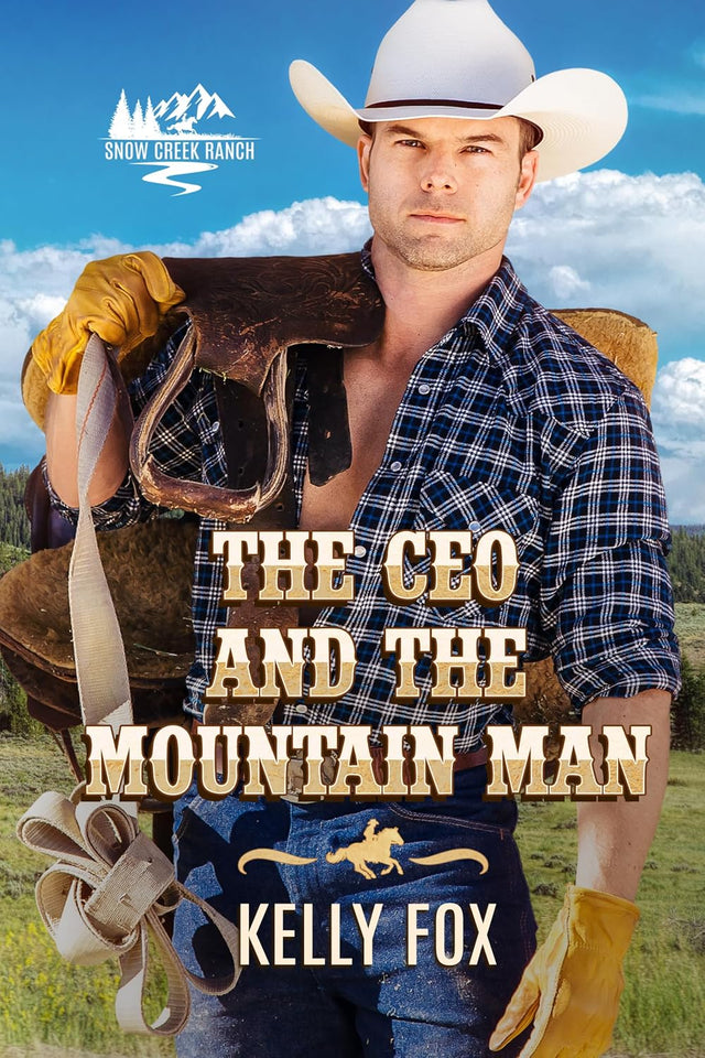 The CEO and the Mountain Man: A Gay MM Cowboy Romance