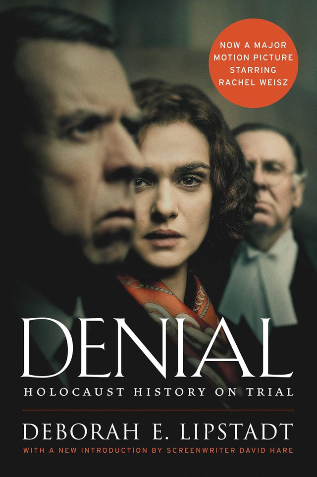 Denial: Holocaust History on Trial – The Memoir of a Legal Battle in London That Resulted in Formal Denunciation