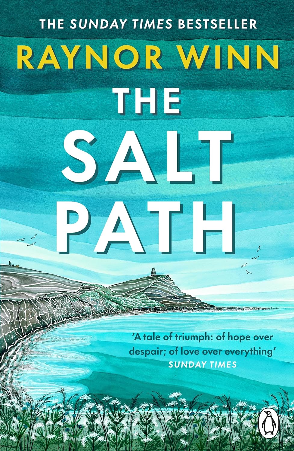 The Salt Path: The prize-winning, Sunday Times bestseller, now a major film featuring Gillian Anderson (Raynor Winn, 1)