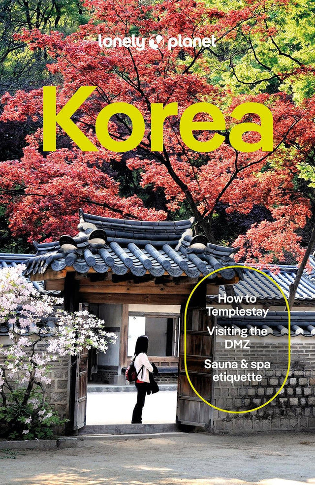 Lonely Planet Korea: Plan the Trip of a Lifetime | Detailed Itineraries & Maps | Insider Tips | Covers Seoul, Incheon, Jeju-do and more (Travel Guide)