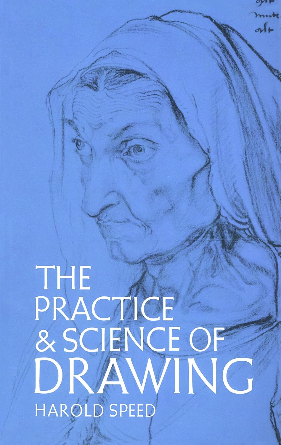 The Practice and Science of Drawing (Dover Art Instruction)