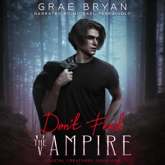 Don't Feed the Vampire: Coastal Creatures, Book 1