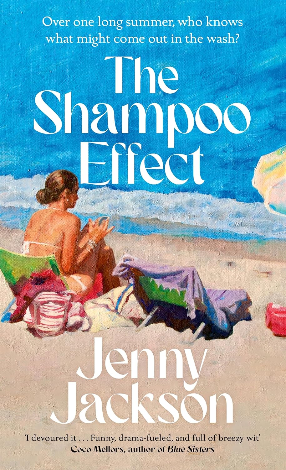 The Shampoo Effect: The witty, sun-soaked, New York Times bestselling summer read, perfect for fans of The Wedding People and Blue Sisters