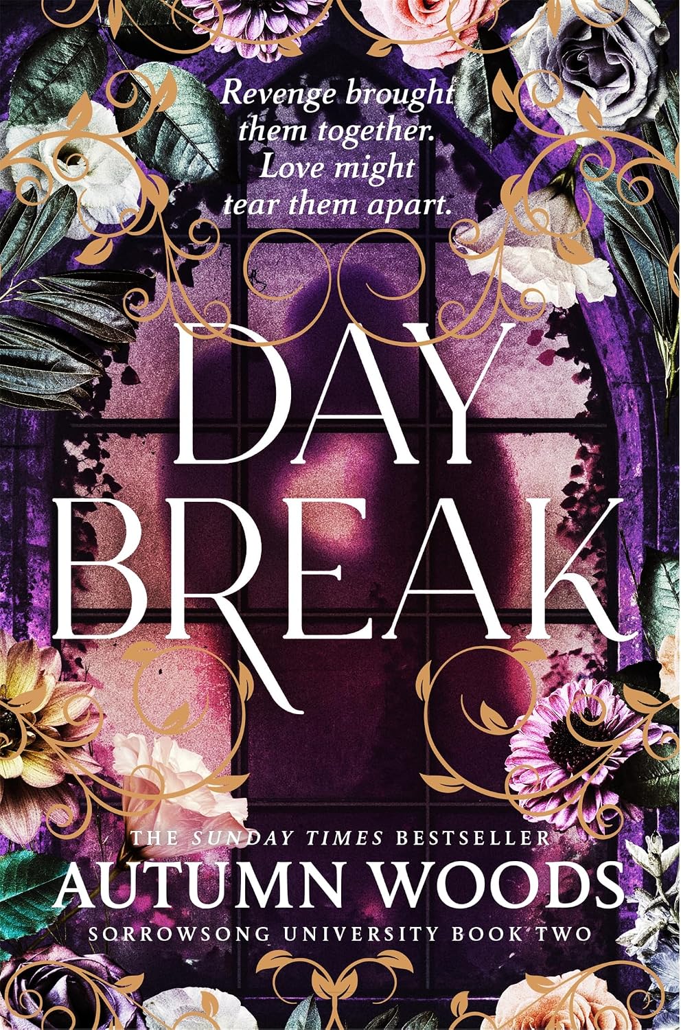 Daybreak: A dark academia romance full of mystery and forbidden love from the Sunday Times bestselling author of Nightshade (Sorrowsong University Book 2)