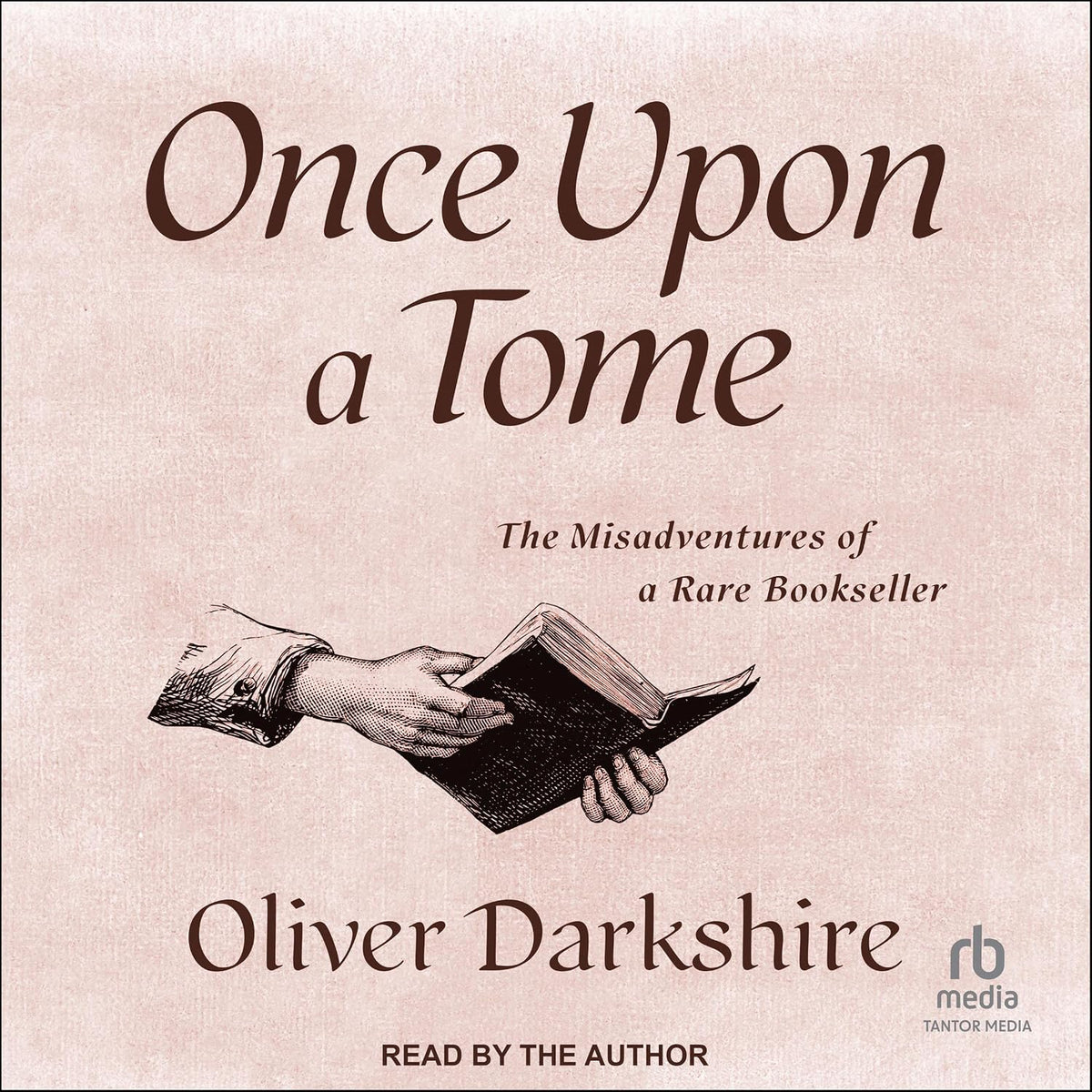 Once Upon a Tome: The Misadventures of a Rare Bookseller