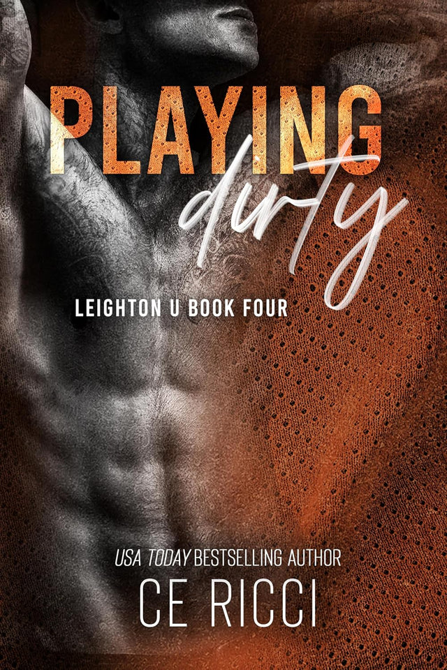 Playing Dirty (Leighton U Book 4)