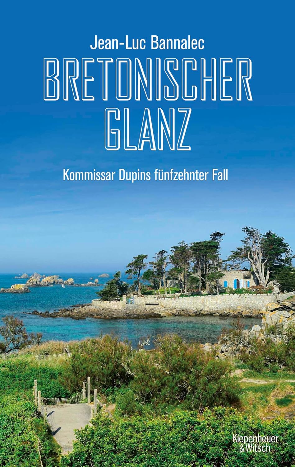 Bretonischer Glanz: Kommissar Dupins fünfzehnter Fall (Kommissar Dupin ermittelt 15)