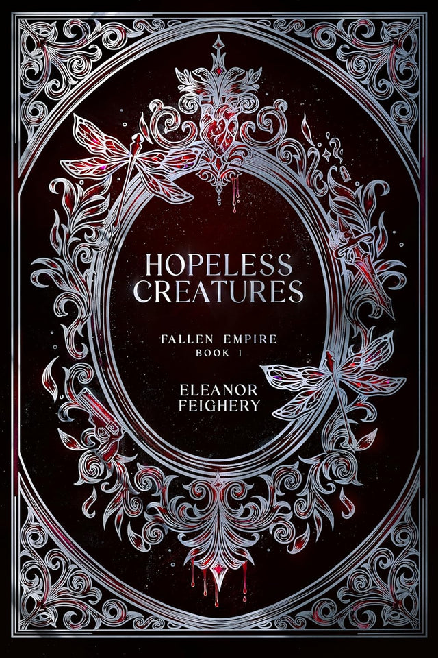 Hopeless Creatures: A Dark Bratva Mafia Romance (The Fallen Empire Series Book 1)