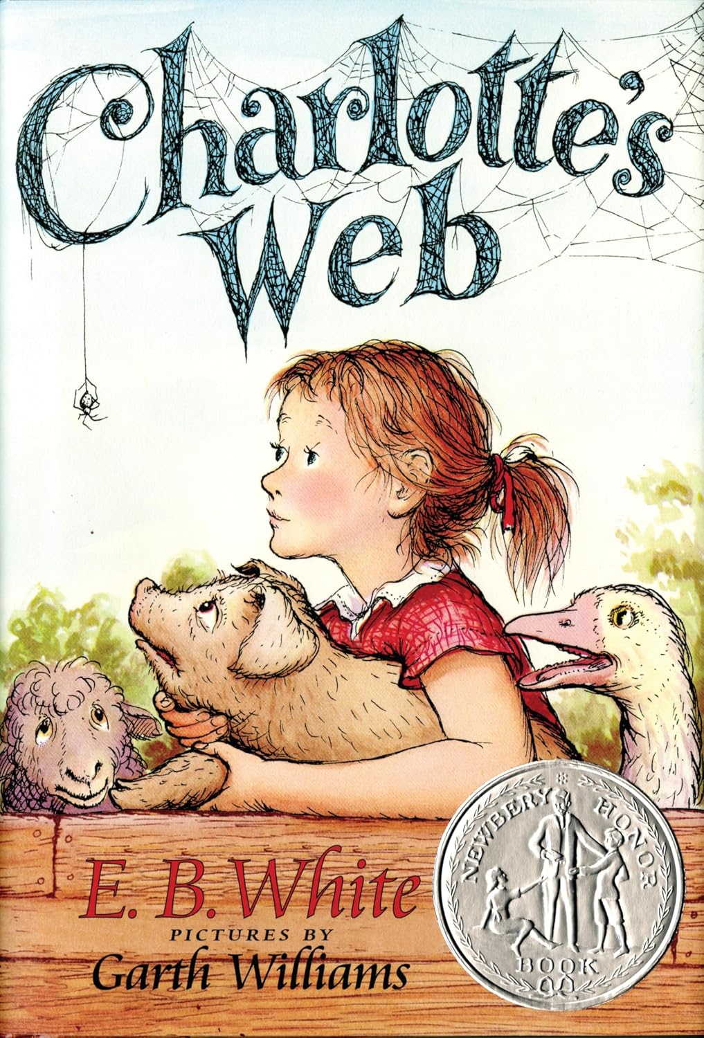 Charlotte's Web: A Newbery Honor Award Winner – The Beloved Classic Novel About a Pig, a Spider, and the Power of Friendship