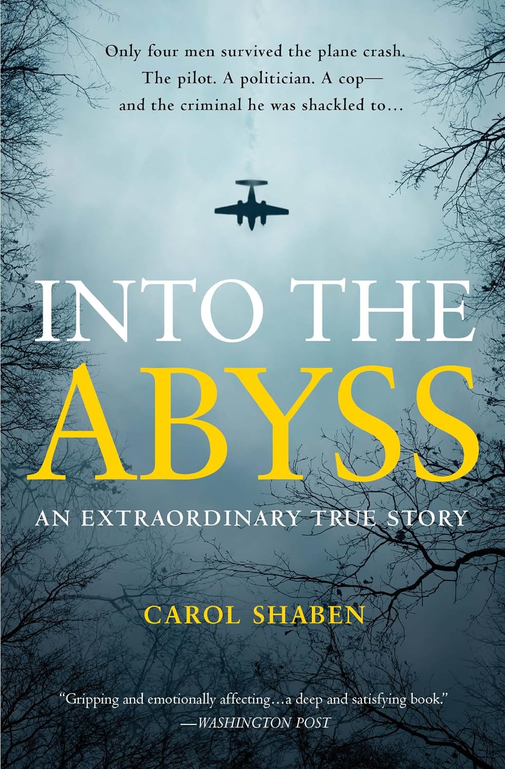 Into the Abyss: An Extraordinary True Story