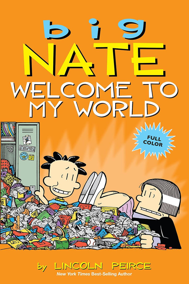 Big Nate: Welcome to My World (Volume 13)