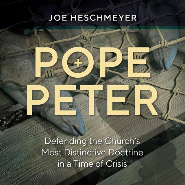 Pope Peter: Defending the Church's Most Distinctive Doctrine in a Time of Crisis