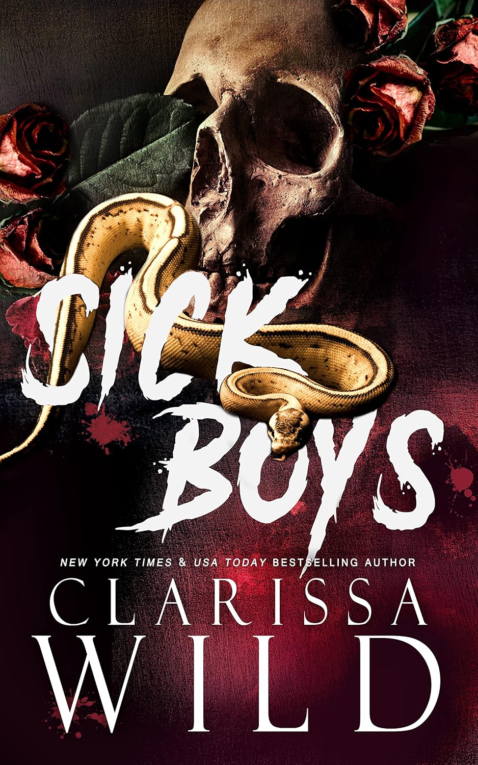 Sick Boys: A Dark Bully Romance (Spine Ridge University)