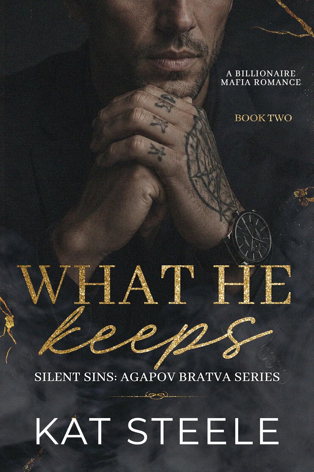 What He Keeps: A Billionaire Mafia Romance (Silent Sins: Agapov Bratva Series Book 2)