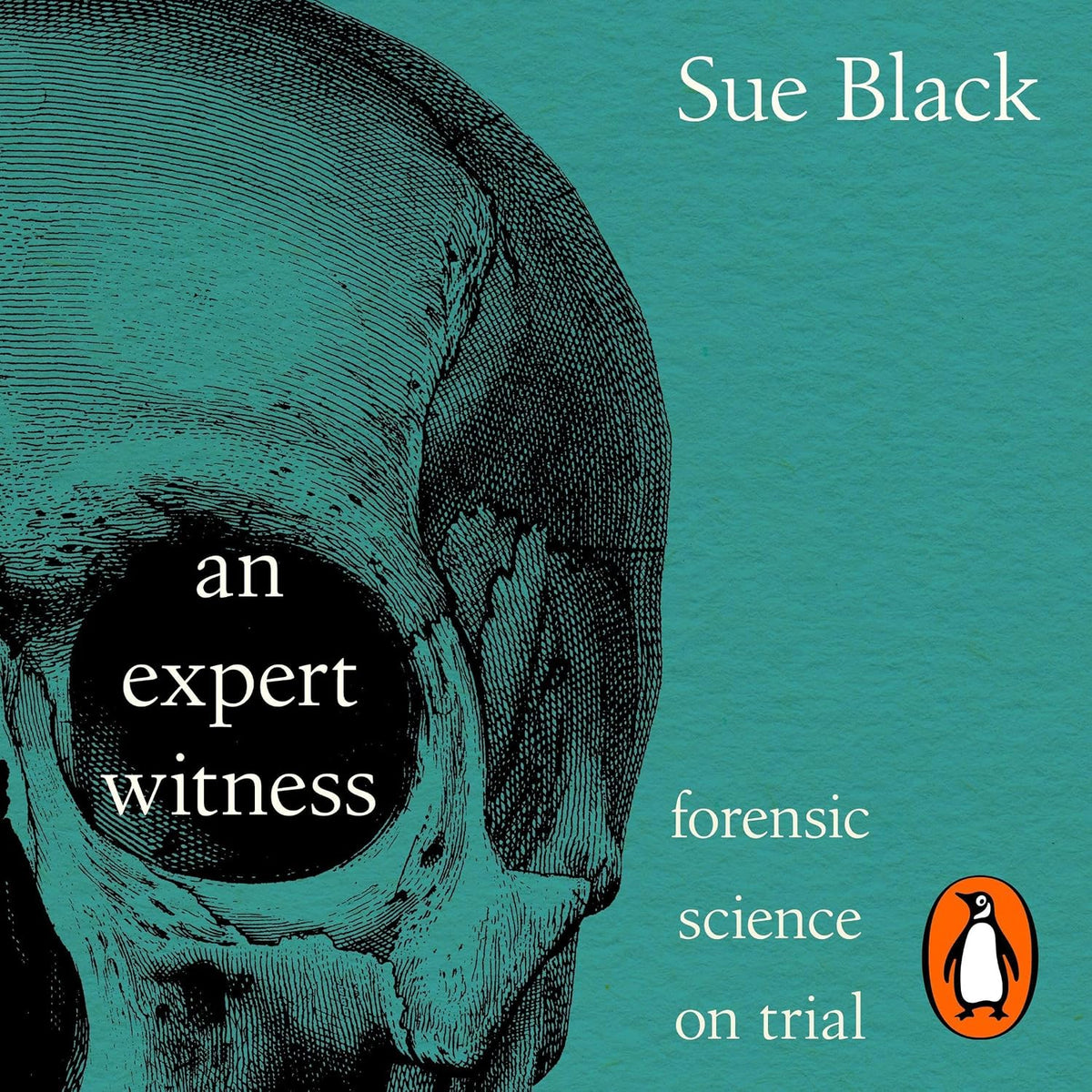 An Expert Witness: Forensic Science on Trial – The Instant Sunday Times Bestseller