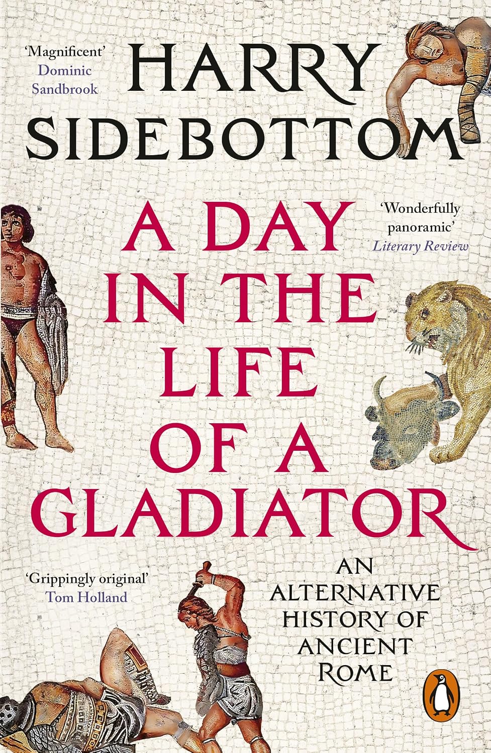 A Day in the Life of a Gladiator: An Alternative History of Ancient Rome