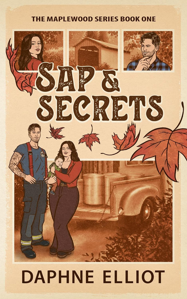 Sap & Secrets: A Surprise Baby Firefighter Romance (Maplewood Book 1)