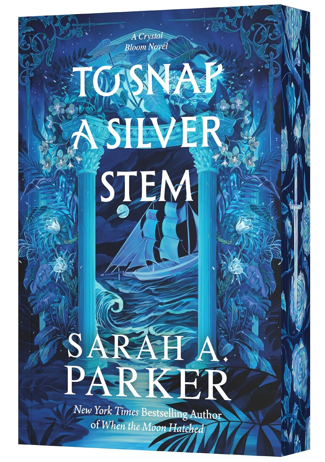 To Snap a Silver Stem: A Novel – An Explosive Dark Fantasy Sequel and Rapunzel Retelling of Enemies to Lovers Romance (Crystal Bloom, 2)