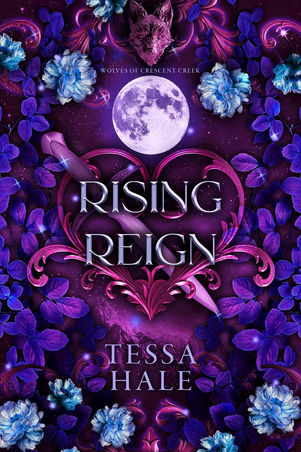 Rising Reign (The Wolves of Crescent Creek Book 3)