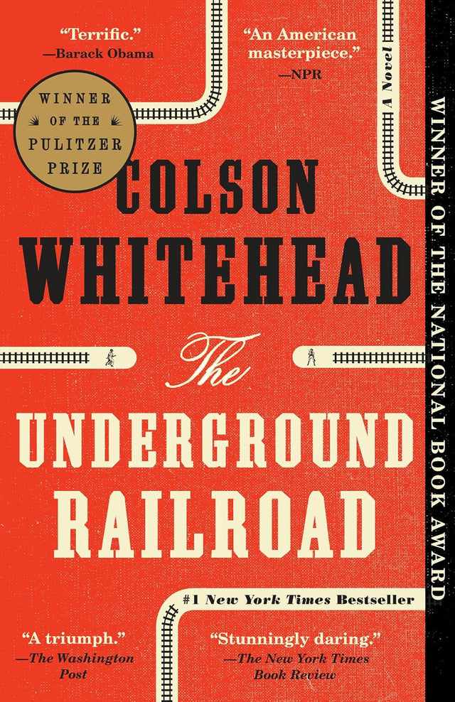 The Underground Railroad (Pulitzer Prize Winner): A Novel