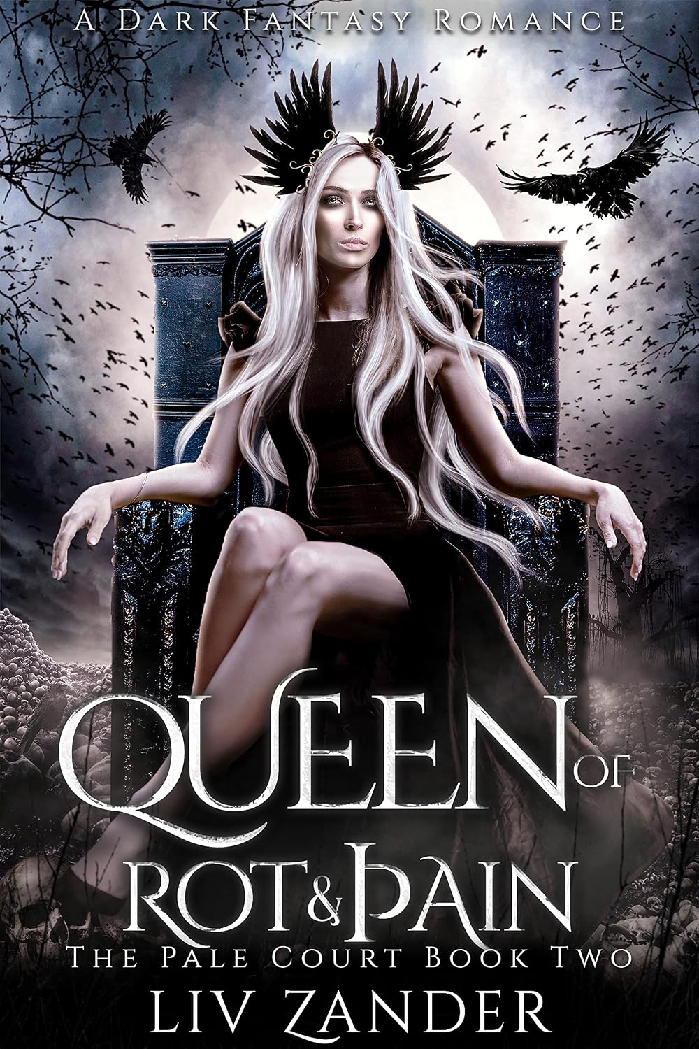 Queen of Rot and Pain: A Dark Fantasy Romance (The Pale Court Book 2)