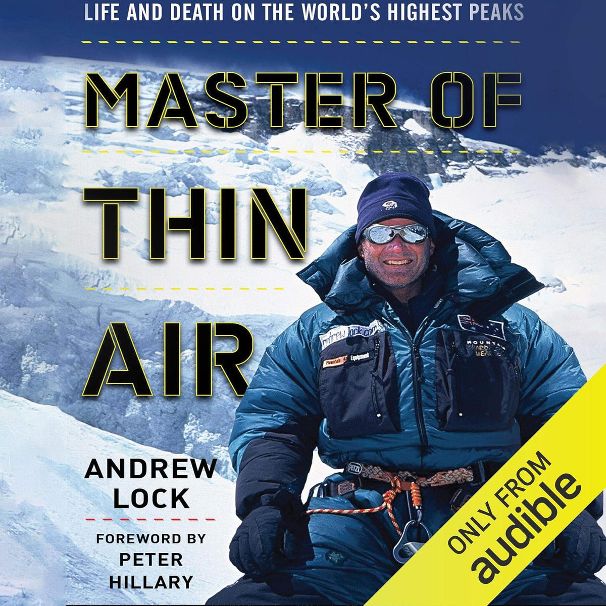Master of Thin Air: Life and Death on the World's Highest Peaks