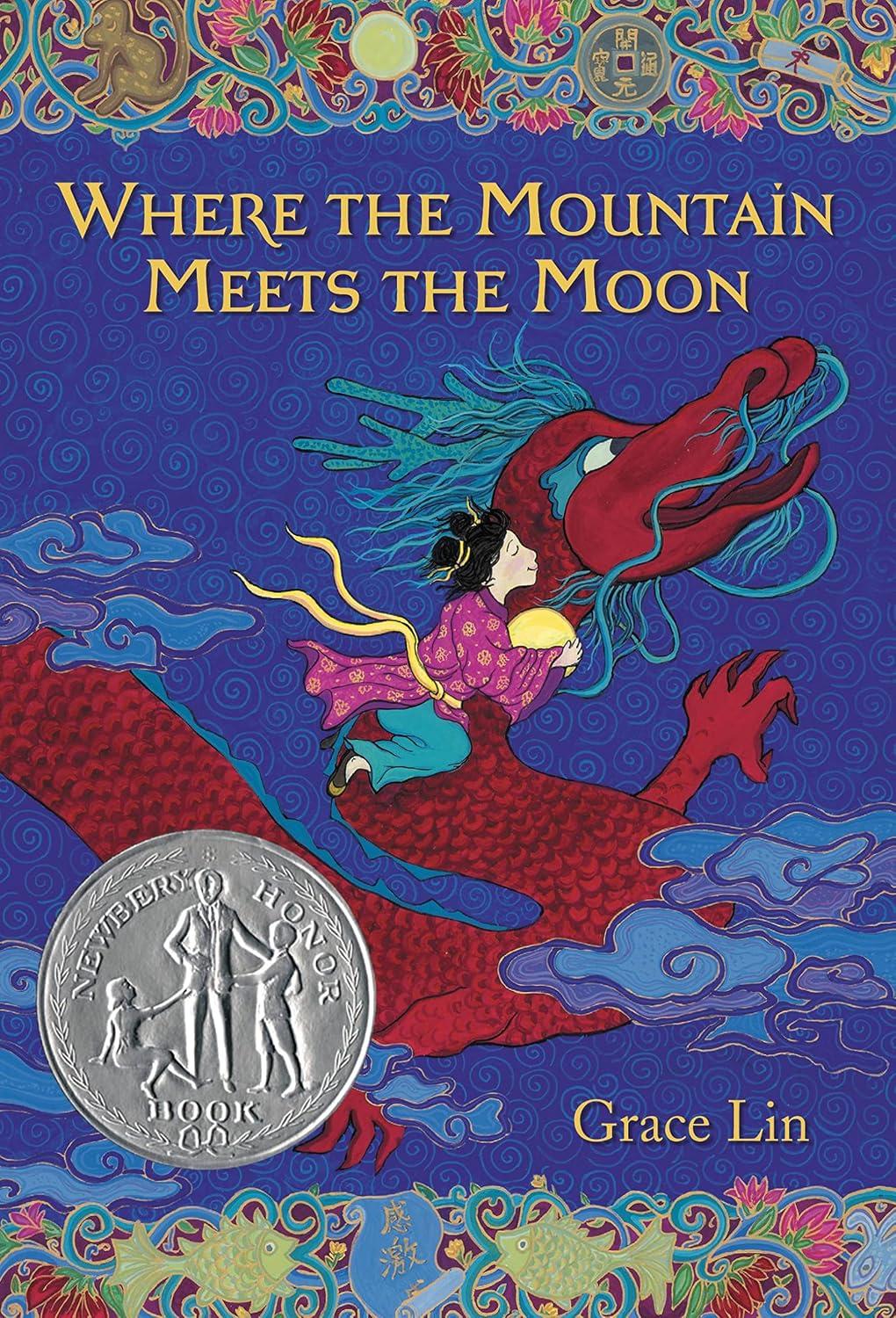Where the Mountain Meets the Moon (Newbery Honor Award Winner)