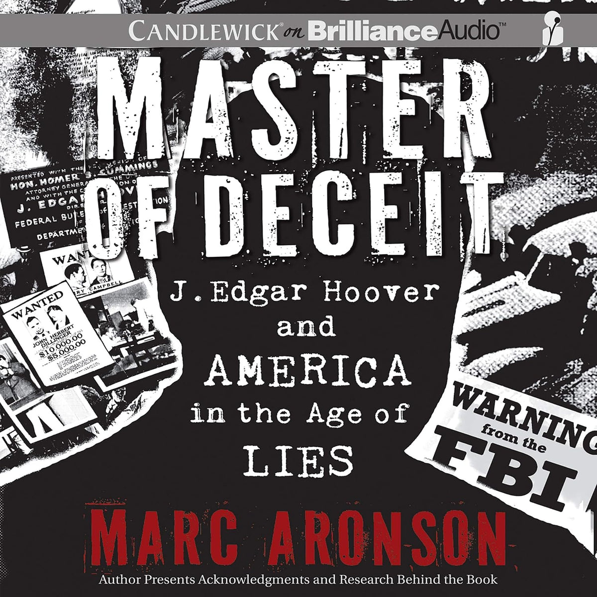 Master of Deceit: J. Edgar Hoover and America in the Age of Lies