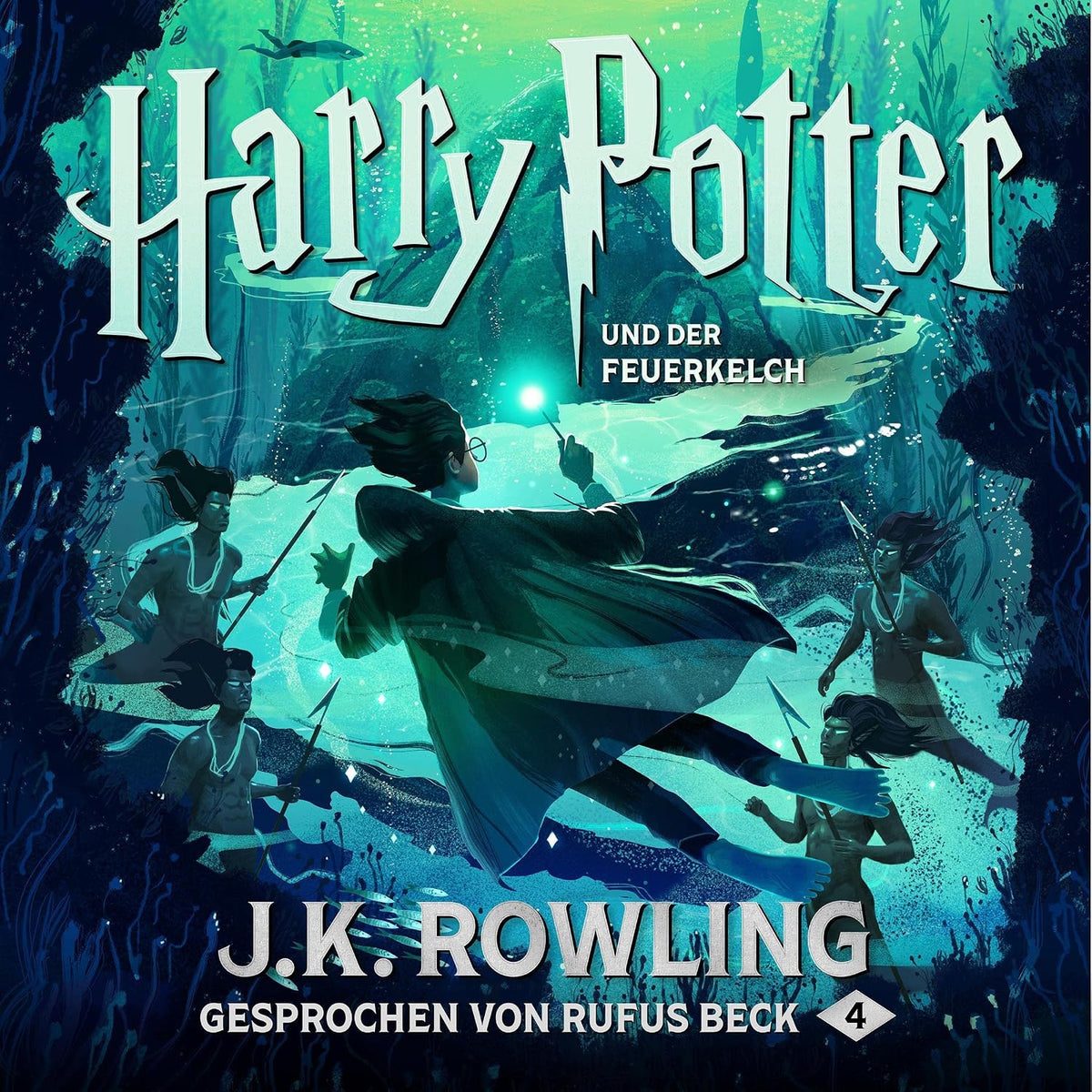 Harry Potter und der Feuerkelch - Gesprochen von Rufus Beck: Harry Potter 4