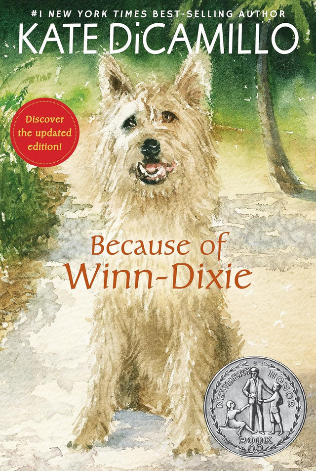 Because of Winn-Dixie: (A Beloved Middle-Grade Classic About Friendship, Family, and a Dog That Changes Everything - For Kids Ages 9-12 in Grades 4-7)